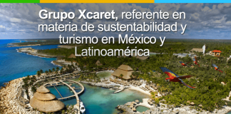 Grupo Xcaret, referente en materia de sustentabilidad y turismo en México y Latinoamérica Xcaret