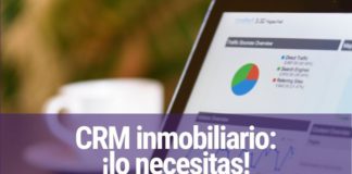 ¿Buscando un CRM inmobiliario? Todo lo que tu inmobiliaria necesita saber CRM inmobiliario